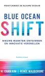 W. Chan Kim , Renee Mauborgne 97064 - Blue Ocean Shift nieuwe markten ontginnen en innovatie versnellen