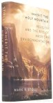 STOLL, M.R. - Inherit the holy mountain. Religion and the rise of American environmentalism.