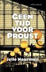 Noorman, Jelle - Geen tijd voor Proust