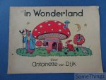 Dijk, Antoinette van. - In Wonderland. Uit de wonderdoos.