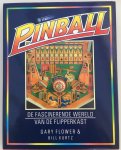 Gary Flower 127766, Bill Kurtz 127767 - Pinball : De fascinerende wereld van de flipperkast