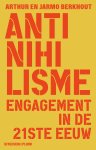 Arthur Berkhout 255113, Jarmo Berkhout 255114 - Anti-nihilisme Engagement in de 21e eeuw