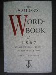 Smyth, Admiral W.H. - The Sailor's Word-Book of 1867. An alphabetical digest of nautical terms.
