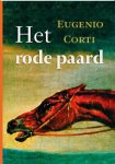 Eugenio Corti - Het Rode Paard