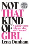 Lena Dunham - Not That Kind of Girl
