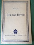 Barth, Karl - Jesus und das Volk - Vortrag am 6. Februar in Biel über Mattheus 9:36