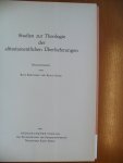 Rendtorff Rolf und Klaus Koch - Studien zur theologie der alttestamentlichen uberlieferungen