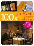Bruno Loockx - 100 x proeven van straffe streekbieren / 100 x gidsen Bruno Loockx - 100 x proeven van straffe streekbieren / 100 x gidsen