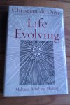 De Duve, Christian - Life Evolving. Molecules, Mind, and Meaning