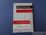 Bertrand Russell / Perry, John (introd.). - The Problems of Philosophy. With a new introduction by John Perry. Bertrand Russell / Perry, John (introd.). - The Problems of Philosophy. With a new introduction by John Perry.