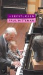 Paul Witteman - Erfstukken