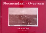 Hartendorf, Guus - Bloemendaal-Overveen zo was het