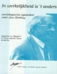 Beveren, Jacintha van en Parre, Peter van der (red.) - In werkelijkheid is 't anders: sociologische opstellen voor Jan Berting.