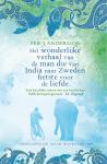 Andersson, Per J - Het wonderlijke verhaal van de man die van India naar Zweden fietste voor de liefde / Ongelofelijk maar waargebeurd