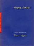 Fuchs, Rudi/ Sillevis, John - Singing donkey's. Nieuwe beelden van Karel Appel