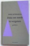 Achmatova, Anna - Data om nooit te vergeten (Gedichten)