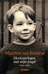 Maarten van Rossem - Herinneringen aan mijn jeugd 1943-1963