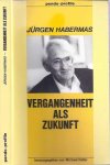 Habermas, Jürgen - Vergangenheit als Zukunft