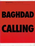 KESTEREN, Geert van - Geert van Kesteren - Baghdad Calling - [Reportages uit Turkije, Syrië, Jordanië en Irak]. - [New]