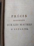 Florian, Jean-Pierre Claris de - Precis historique sur les Maures d'Espagne
