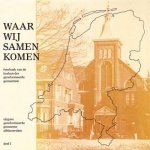 Niet vermeld - Waar wij samen komen deel 1 A-L