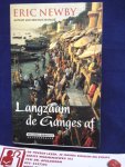 Newby, Eric - Langzaam de Ganges af / druk 2