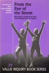 Bove, Laurence F. & Laura Duhan Kaplan (eds.) - From the Eye of the Storm. Regional Conflicts and the Philosophy of Peace.