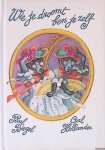 Biegel, Paul & Hollander, Carl - Kinderboekenweek 1977: Wie je droomt ben je zelf