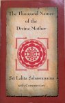 Menon, T. V. Narayana  (comm.) / Dev, Prof. K.V. (ed.) - THE THOUSAND NAMES OF THE DIVINE MOTHER Sri Lalita Sahasranama