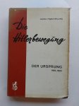 Franz-Willing, Georg - Die Hitlerbeweging der ursprung 1919 - 1922