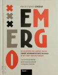  - Emergo de gezamelijke aanpak van de zware (georganiseerde) misdaad in het hart van Amsterdam