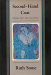 Stone, Ruth. - Second-hand coat. Poems new and selected