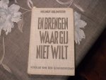 Gollwitzer Helmut - En brengen waar gij niet wilt