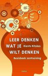 Ritskes ,  Rients . [ isbn 9789056703479 ]  1721 - Leer Denken Wat je Wil Denken . ( Basisboek zentraining . ) Rients Ritskes beschrijft in dit boek op systematische wijze de achtergronden die elke serieuze geïnteresseerde in zen moet kennen. De helderheid van dit boek doet recht aan zowel de -