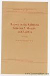 Freudenthal, H. (ed.). - Report on the Relations between Arithmetic and Algebra.