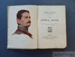 Gabriel Hanotaux. - Le Général Mangin. Avec un portrait en couleurs par J.-F. Boucher, un fac-simile et une carte de l'Afrique.