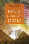 Hans Stolp - Eerlijk kijken naar jezelf