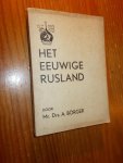 BORGER, A., - Het eeuwige Rusland. BORGER, A., - Het eeuwige Rusland.