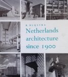 Blijstra, R. - Netherlands architecture since 1900