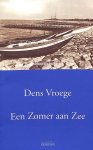 Vroege, Dens - Een zomer aan zee, gesigneerd