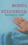 Steenbeek (Utrecht, 25 mei 1959), Rosita - Intensive care - Als kort na het overlijden van haar vader de schrijfster en haar moeder ernstig gewond raken bij een verkeersongeluk, krijgen ze in het ziekenhuis ineens veel te verwerken.