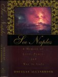 Allanbrook, Douglas - See Naples: A memoir of love, peace and war in Italy