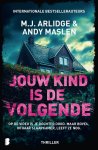 M.J. Arlidge-Andy Maslen - Jouw Kind Is De Volgende