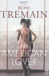 Tremain, Rose - American Lover