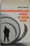 Traas M - Maatschappelijk werk in deze tijd