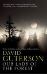 David Guterson - Our Lady Of The Forest