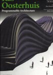 Oosterhuis, Kas - Kas Oosterhuis Programmable Architecture