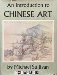 Michael Sullivan - An introduction to Chinese Art