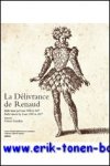 G. Garden (ed.); - Delivrance de Renaud. Ballet danse par Louis XIII en 1617. Ballet danced by Louis XIII in 1617,