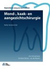 Arris Schuurkamp, Annelies Detmar-van der Meulen - Operatieve zorg en technieken  -   Mond-, kaak- en aangezichtschirurgie